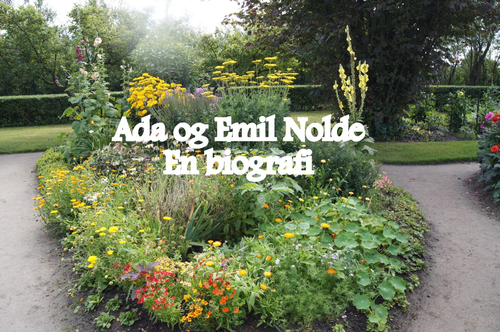 Ada og Emil Nolde – En biografi